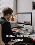 Digital Product Blueprint | Digital Product Guide